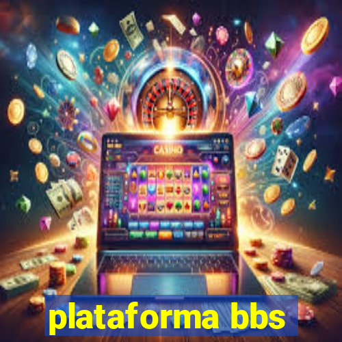 plataforma bbs